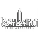 OPTIK ISCHWANG GMBH FEINE AUGENOPTIK Optiker am München BY